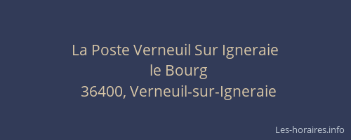 La Poste Verneuil Sur Igneraie