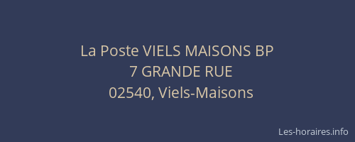 La Poste VIELS MAISONS BP