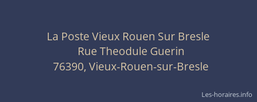 La Poste Vieux Rouen Sur Bresle