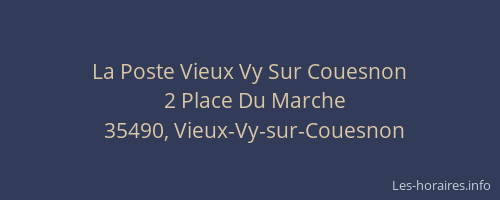 La Poste Vieux Vy Sur Couesnon