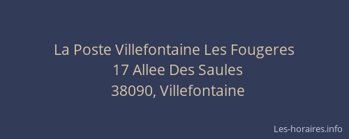 La Poste Villefontaine Les Fougeres