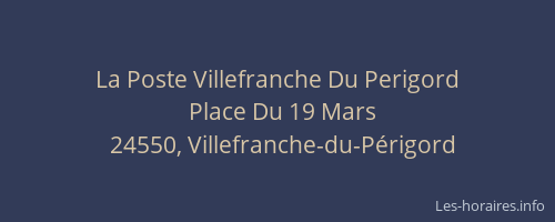La Poste Villefranche Du Perigord