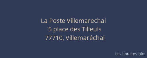 La Poste Villemarechal
