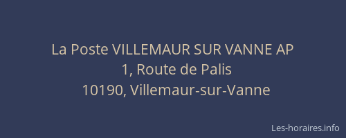 La Poste VILLEMAUR SUR VANNE AP