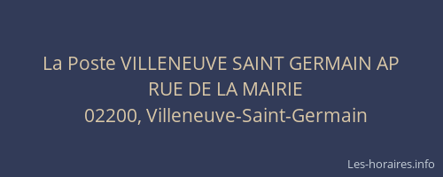 La Poste VILLENEUVE SAINT GERMAIN AP