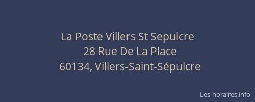 La Poste Villers St Sepulcre