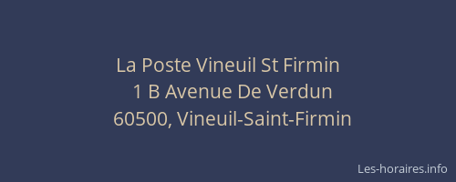 La Poste Vineuil St Firmin