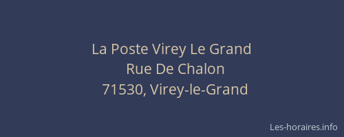 La Poste Virey Le Grand