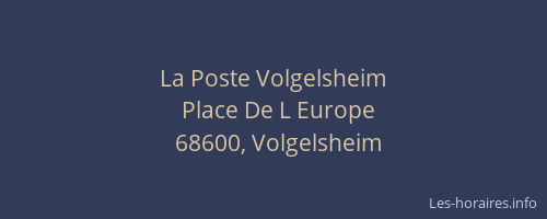 La Poste Volgelsheim