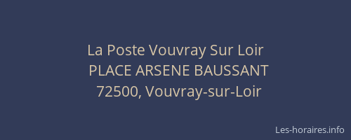 La Poste Vouvray Sur Loir