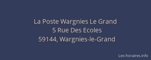 La Poste Wargnies Le Grand