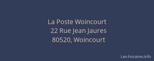 La Poste Woincourt