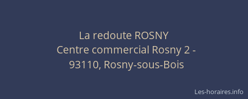 La redoute ROSNY