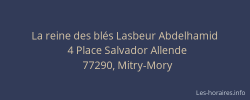 La reine des blés Lasbeur Abdelhamid