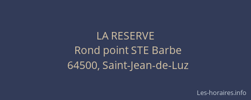 LA RESERVE