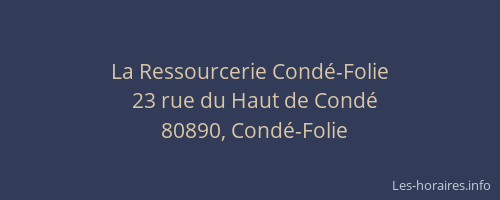 La Ressourcerie Cond&eacute;-Folie