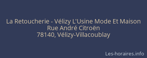 La Retoucherie - Vélizy L'Usine Mode Et Maison