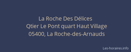 La Roche Des Délices