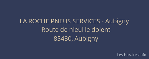 LA ROCHE PNEUS SERVICES - Aubigny