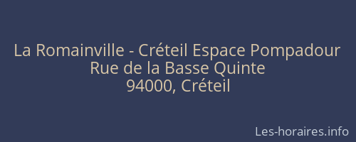 La Romainville - Créteil Espace Pompadour