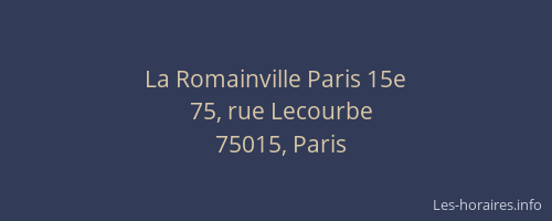 La Romainville Paris 15e