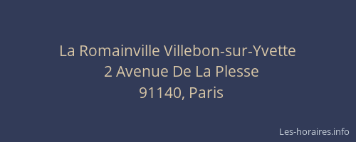 La Romainville Villebon-sur-Yvette