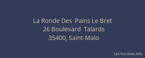 La Ronde Des  Pains Le Bret