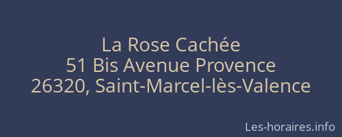 La Rose Cach&eacute;e