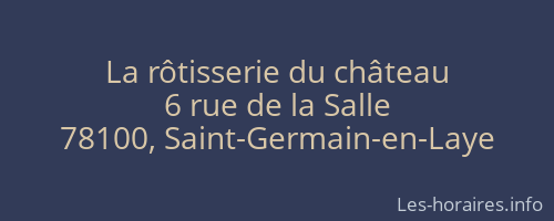 La rôtisserie du château