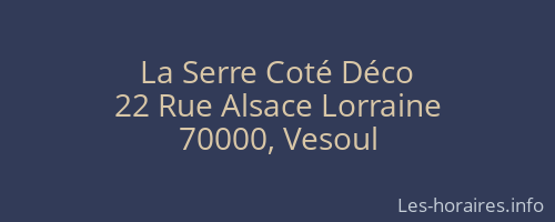 La Serre Coté Déco