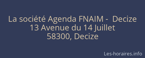 La société Agenda FNAIM -  Decize