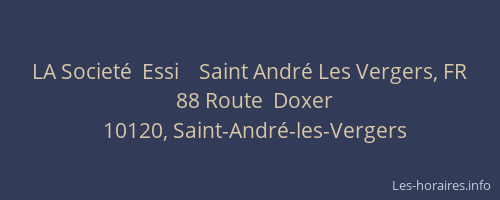LA Societé  Essi    Saint André Les Vergers, FR