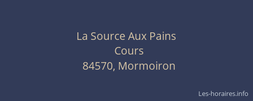 La Source Aux Pains