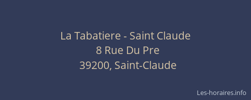 La Tabatiere - Saint Claude