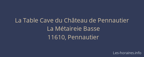 La Table Cave du Ch&acirc;teau de Pennautier