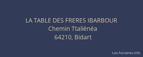 LA TABLE DES FRERES IBARBOUR