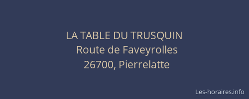 LA TABLE DU TRUSQUIN