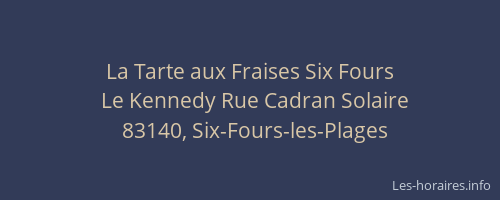 La Tarte aux Fraises Six Fours