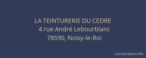 LA TEINTURERIE DU CEDRE