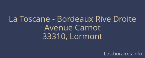 La Toscane - Bordeaux Rive Droite