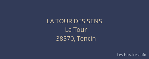 LA TOUR DES SENS