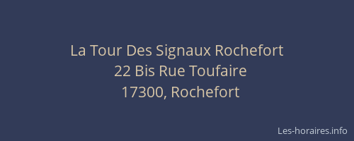 La Tour Des Signaux Rochefort