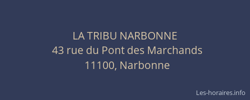 LA TRIBU NARBONNE