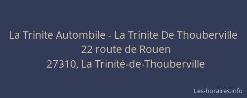 La Trinite Autombile - La Trinite De Thouberville