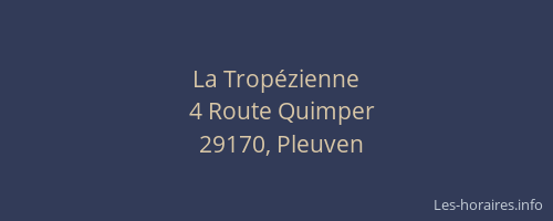 La Trop&eacute;zienne