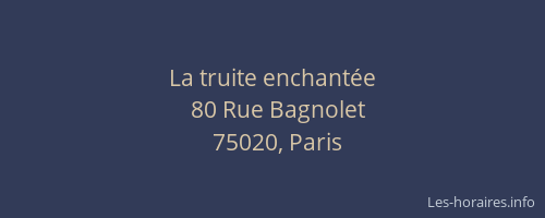 La truite enchantée