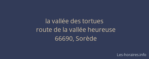 la vall&eacute;e des tortues