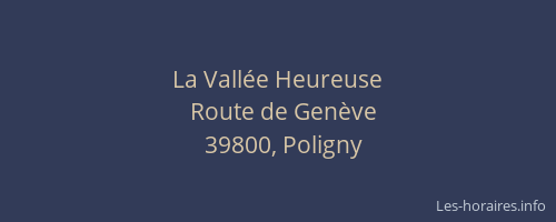 La Vall&eacute;e Heureuse