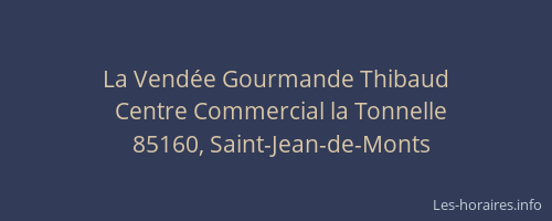 La Vendée Gourmande Thibaud