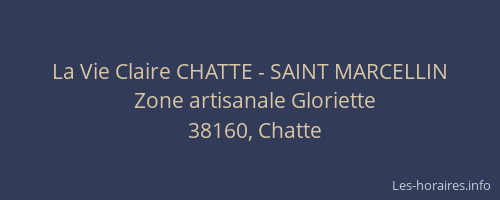 La Vie Claire CHATTE - SAINT MARCELLIN